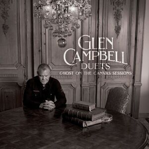 Glen Campbell - Glen Campbell Duets: Ghost On The Canvas Sessions  COMPACT